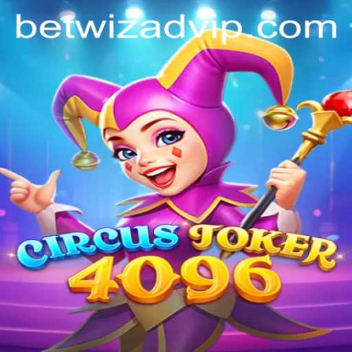 Dive into the Exciting World of CircusJoker4096 with Betwizad