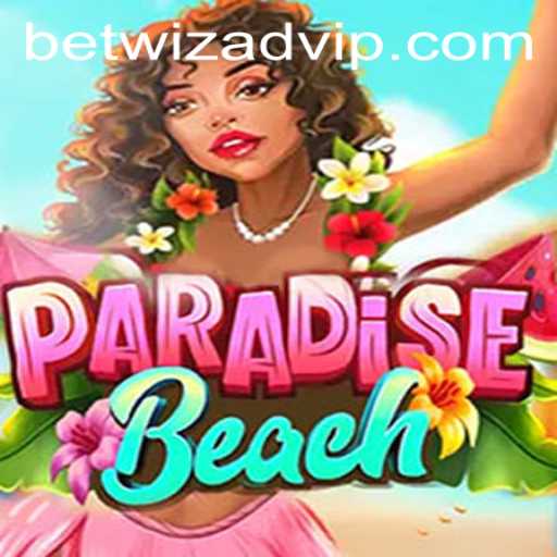 Exploring the Thrills and Strategy of ParadiseBeach: The Latest Sensation from Betwizad